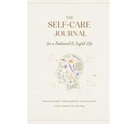 The Self-Care journal for a Balanced & Joyful Life