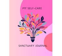 The Self-Care Sanctuary Journal