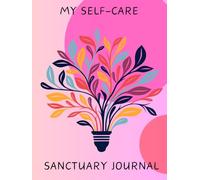 The Self-Care Sanctuary Journal