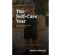 The Self-Care Year: Yoga, Mindfulness and Monthly Reflection - A 12-Month Planner for Body and Mind