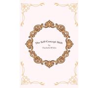 The Self Concept Shift: A 4-Week Shadow Work & Manifesting Journal for Becoming Your Highest Self