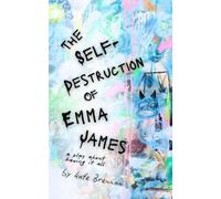 The Self-Destruction of Emma James