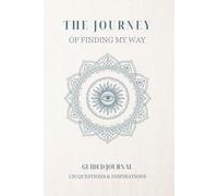 The Self-Discovery Journal: 120 Guided Questions for Self-Reflection, Emotional Clarity, and Personal Growth