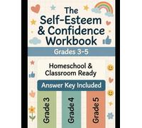 The Self-Esteem & Confidence Workbook: Grades 3-5