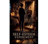 The Self-Esteem Experiment: 3