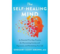 Gregory Scott Brown The Self-Healing Mind (Copertina rigida)