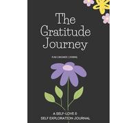 The Self-Love & Gratitude Journal: A Daily Guide to Happiness, Positivity, and Mindfulness