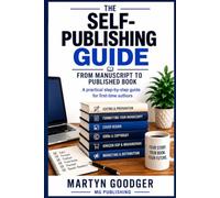 The Self Publishing Guide: From Manuscript to Published Book
