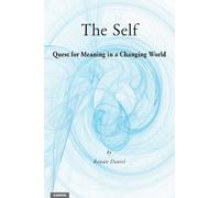 The Self: Quest for Meaning in a Changing World