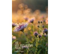 The Self-Reclamation Project: An IFS and EMDR Informed Roadmap for Narcissistic Abuse Recovery