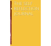 The self reflection journal