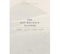 The Self-Reliance Planner: A Christ-Centered 90-Day Planning System - Spirit • Heart • Mind • Body