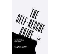 The Self-Rescue Guide: You Don't Have to Be Happy