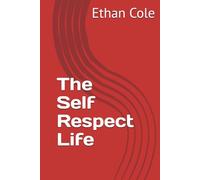 The Self Respect Life