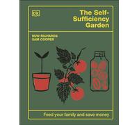 Huw Richards Sam Cooper The Self-Sufficiency Garden (Copertina rigida)