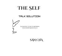 The Self-Talk Solution: A Scientific Guide to Rewiring Your Inner Monologue