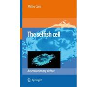 The Selfish Cell: An Evolutionary Defeat