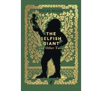 The Selfish Giant and Other Tales