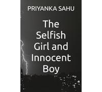 The Selfish Girl and Innocent Boy