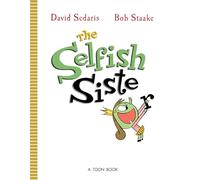 The Selfish Sister