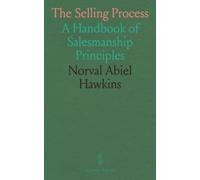 The Selling Process: A Handbook of Salesmanship Principles