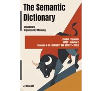 The Semantic Dictionary: English / Spanish Vocabulary Organized by Meaning. Verbs - Volume 2