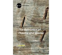 The Semiotics of Theatre and Drama