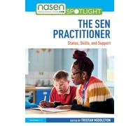 The SEN Practitioner: Status, Skills, and Support