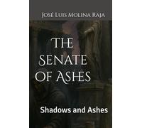The Senate of Ashes: Shadows and Ashes