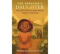 The Senator’s Daughter: The Prestigious and Proud Marley Preston