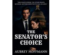 The Senator's Choice
