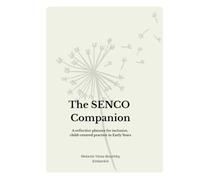 The SENCO Companion: A Reflective Planner for Inclusive, Child-Centred Practice in Early Years