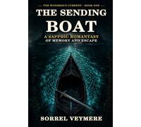 The Sending Boat: A Sapphic Romantasy of Memory and Escape