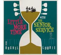 The Senior Service A Little More Time With (Feat. Rachel Lowrie) (Vinyl LP)