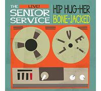 The Senior Service - Hip Hug-Her / Bone-Jacked (7")