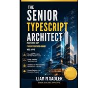 The Senior TypeScript Architect: Mastering OOP for Enterprise-Grade Web Apps