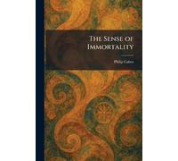 The Sense of Immortality
