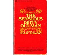 The Sensuous Dirty Old Man