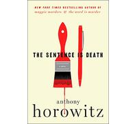 The Sentence Is Death: A Novel