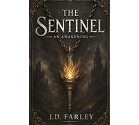 The Sentinel: An Awakening