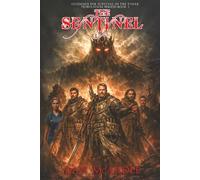 The Sentinel: Guidance for survival in the 7-year Tribulation Period-Book 1