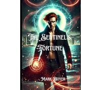 The Sentinel’s Fortune