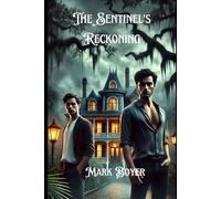 The Sentinel’s Reckoning