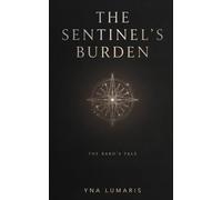 The Sentinel's Burden: The Bard's Tale