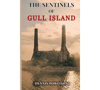 The Sentinels of Gull Island: A Historical Novel