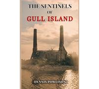 The Sentinels of Gull Island: A Historical Novel
