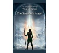 The Sentinel's Prayer: 1