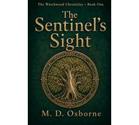 The Sentinel's Sight: 1