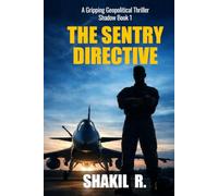 The SENTRY Directive: A Gripping Geopolitical Thriller