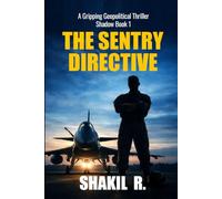 The SENTRY Directive: A Gripping Geopolitical Thriller